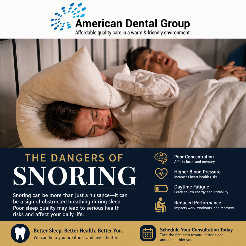 American Dental Group infographic: The Dangers of Snoring — poor concentration, higher blood pressure, daytime fatigue, and reduced performance, with a note that snoring can be a sign of obstructed breathing during sleep